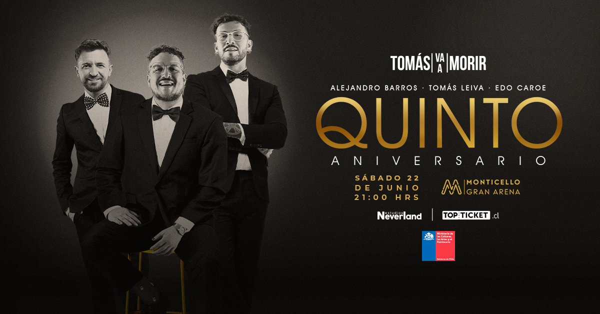 “Tomás Va a Morir, Quinto Aniversario” Llega a Gran Arena Monticello