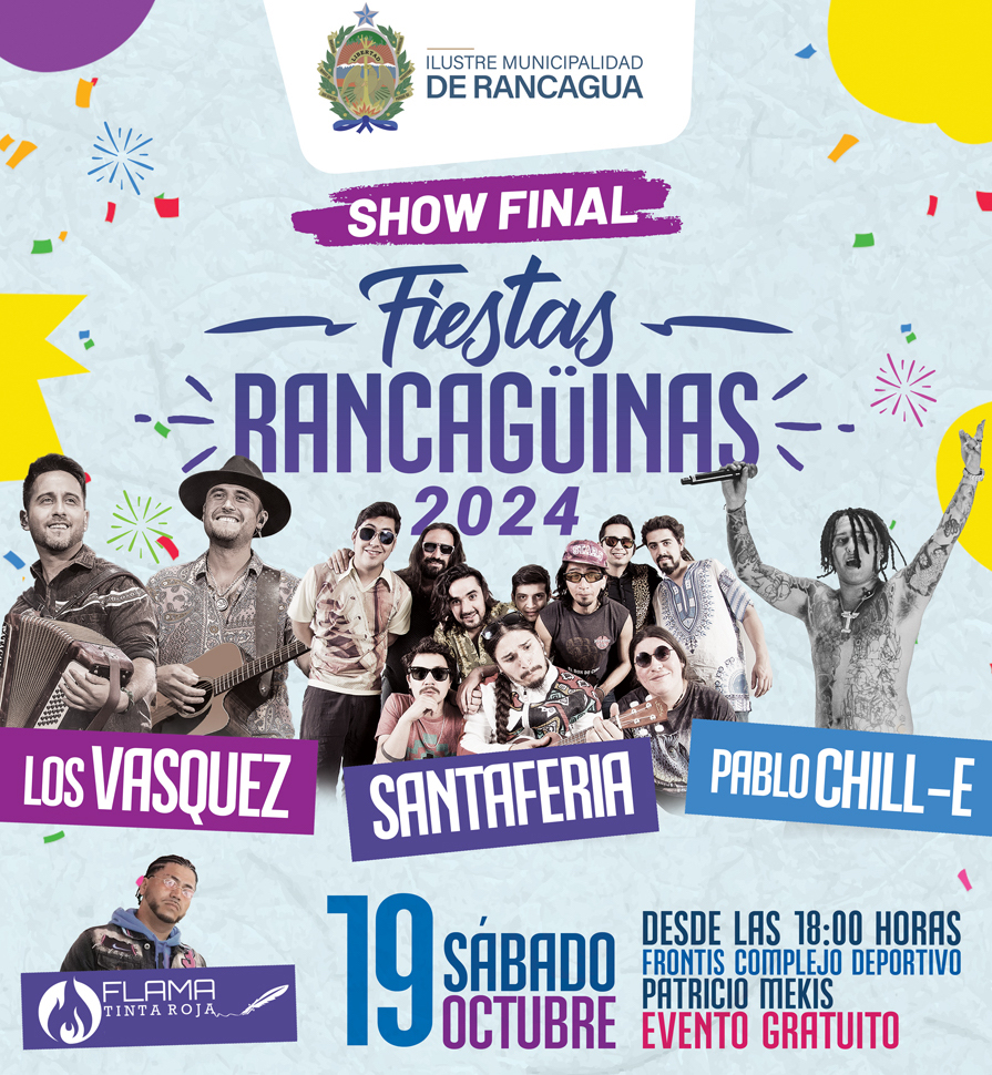 Gran cierre de Fiestas rancagüinas 2024: Los Vasquez, Santa Feria y Pablo Chill-E  se presentarán en el show final